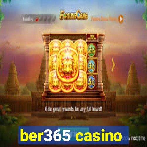 ber365 casino