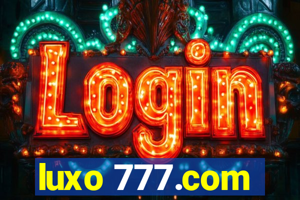 luxo 777.com