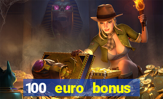 100 euro bonus casino ohne einzahlung