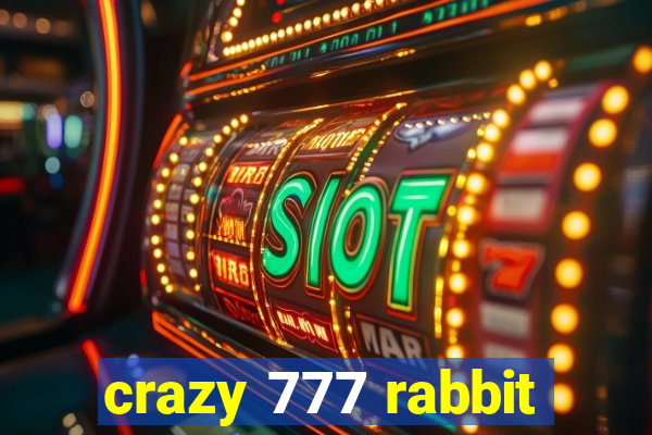 crazy 777 rabbit