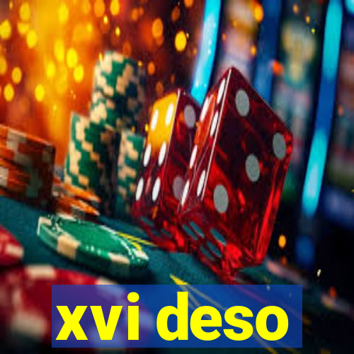 xvi deso