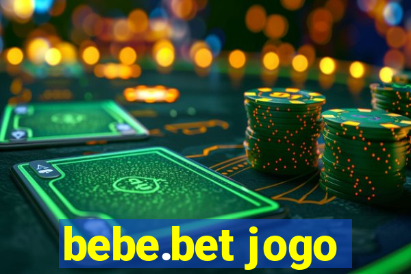 bebe.bet jogo