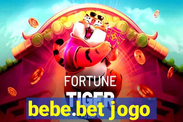 bebe.bet jogo