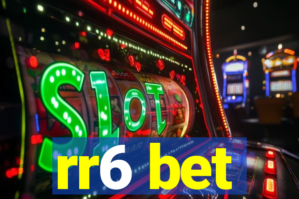 rr6 bet