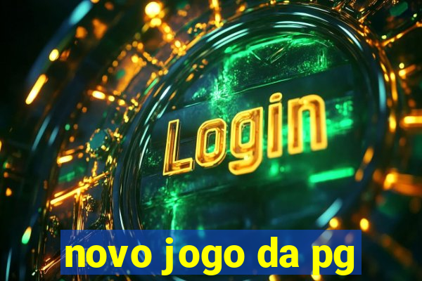 novo jogo da pg