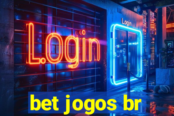 bet jogos br