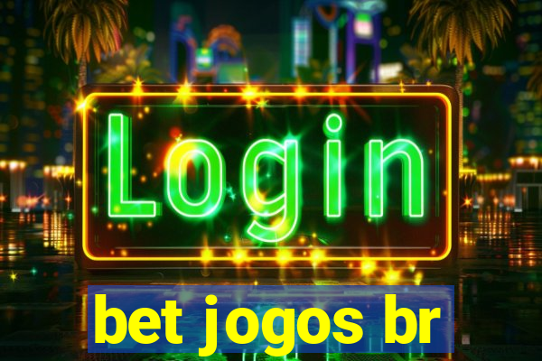 bet jogos br