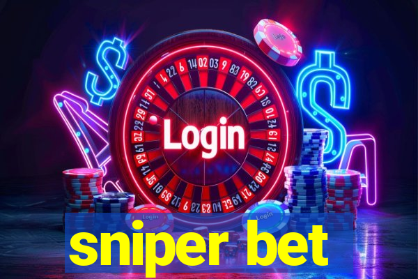 sniper bet