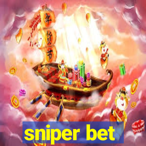 sniper bet