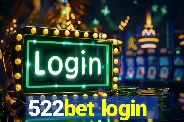 522bet login