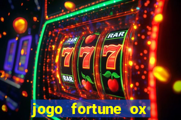 jogo fortune ox demo grátis