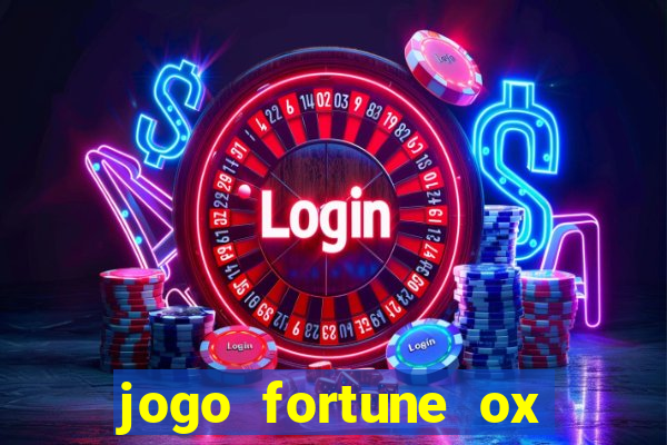 jogo fortune ox demo grátis