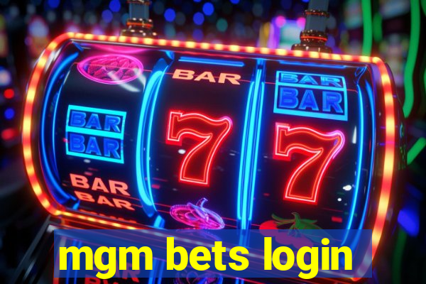 mgm bets login