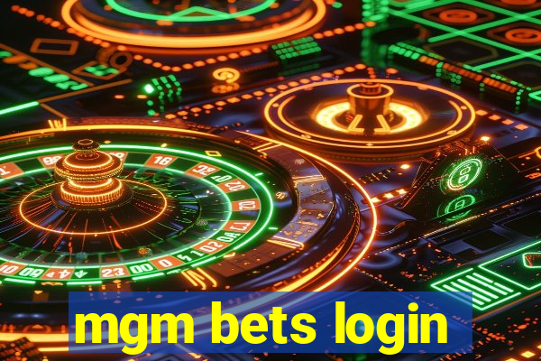 mgm bets login