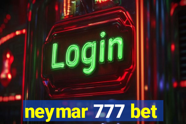 neymar 777 bet