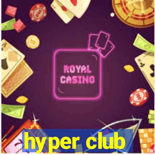 hyper club