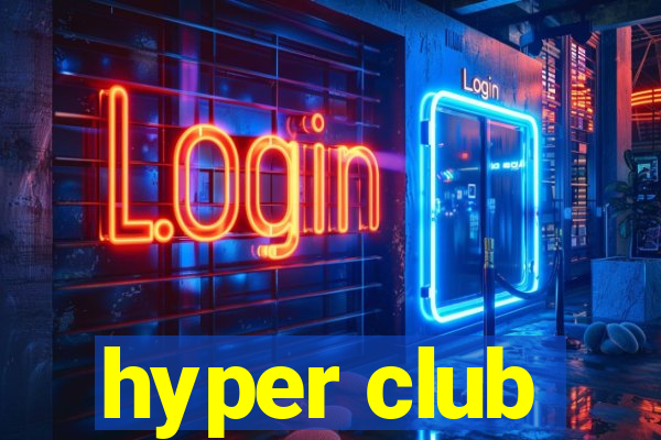 hyper club