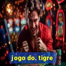 jogo do. tigre