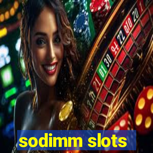 sodimm slots