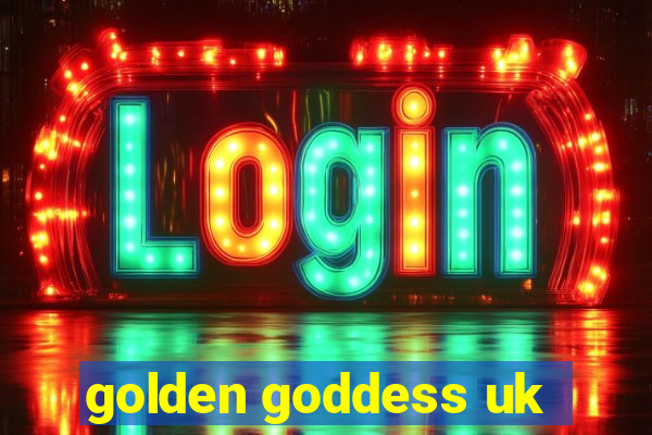 golden goddess uk