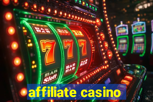 affiliate casino