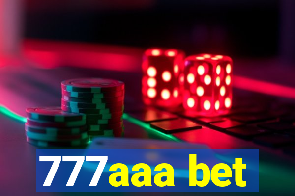 777aaa bet