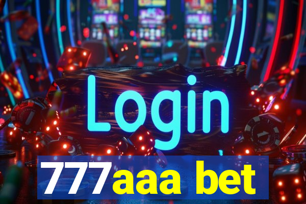 777aaa bet