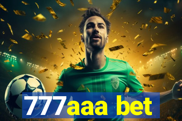 777aaa bet