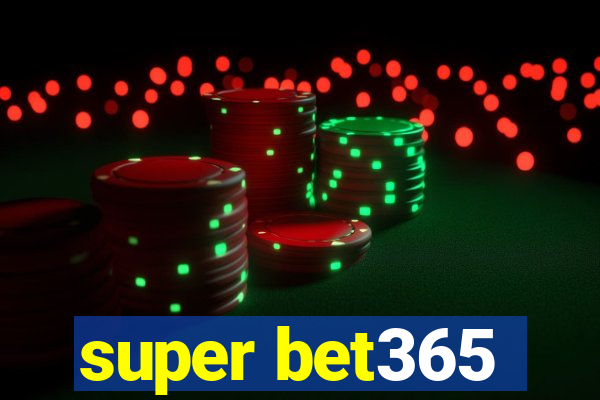 super bet365