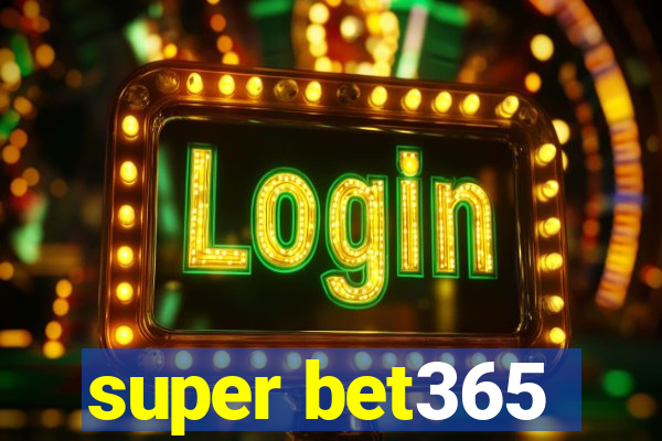 super bet365