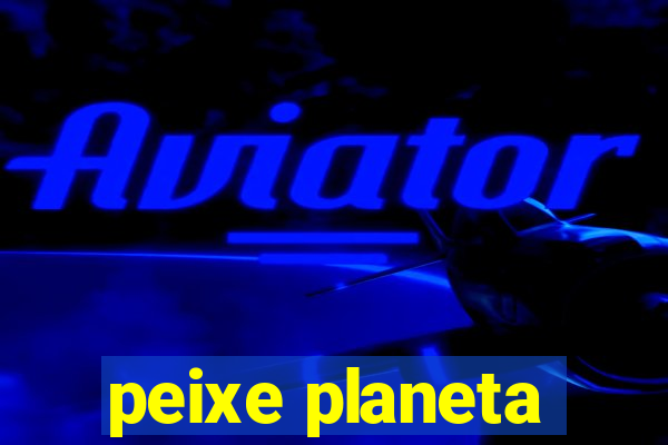 peixe planeta