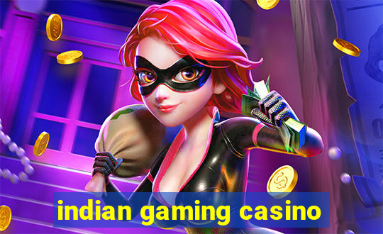 indian gaming casino