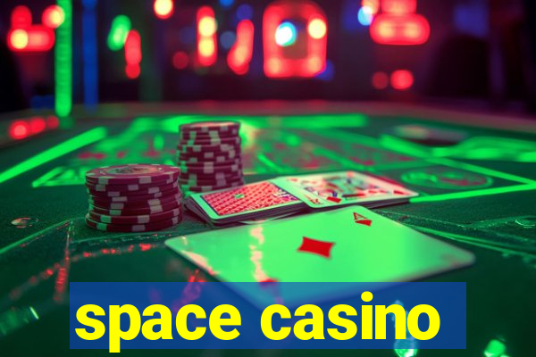 space casino