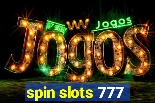 spin slots 777