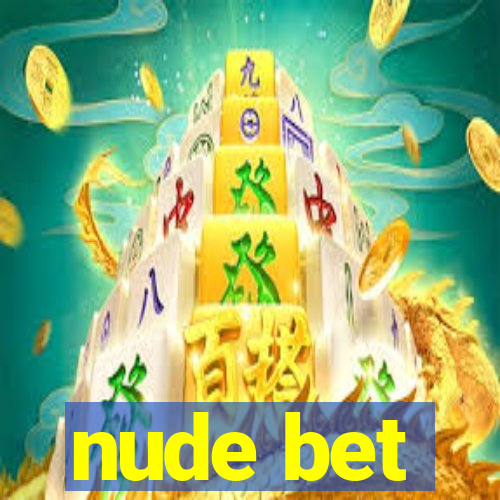 nude bet