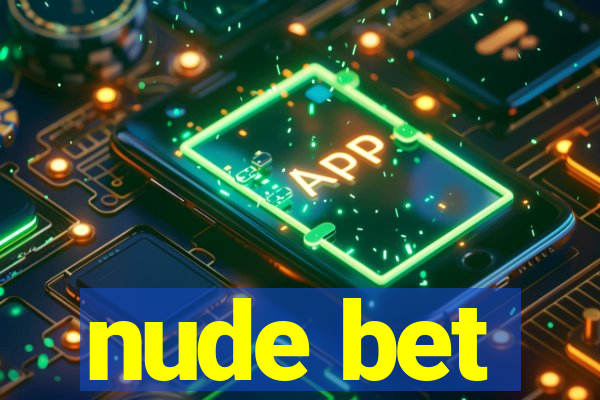 nude bet