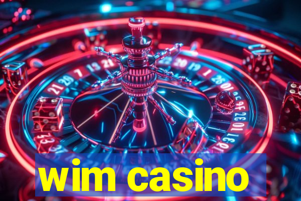 wim casino