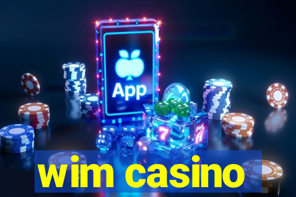 wim casino