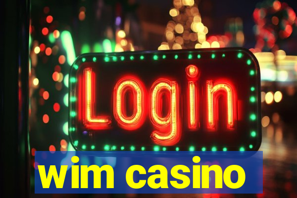 wim casino