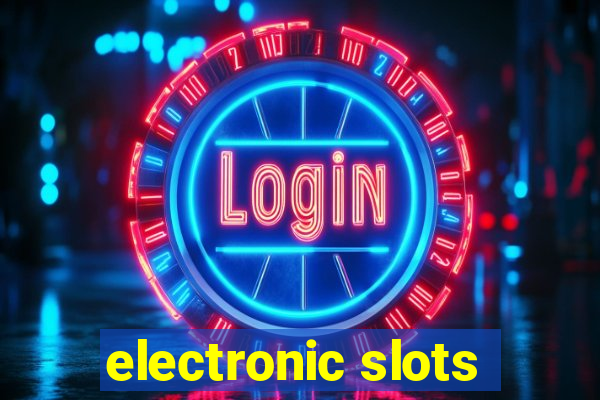 electronic slots