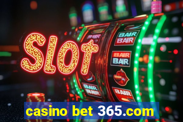 casino bet 365.com