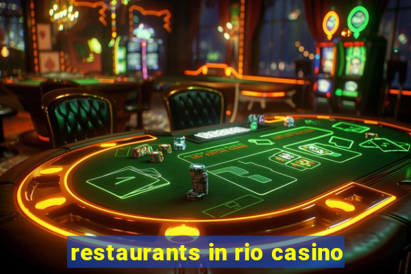 restaurants in rio casino