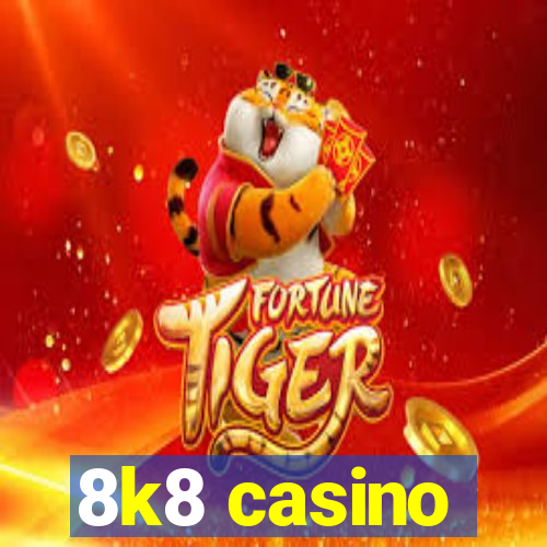 8k8 casino