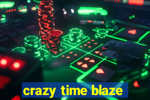 crazy time blaze