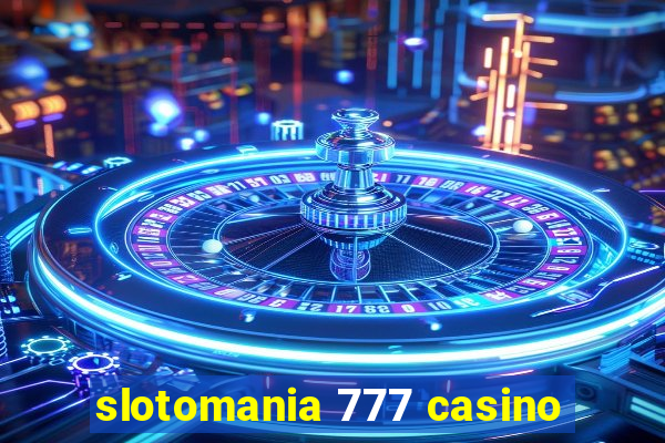 slotomania 777 casino