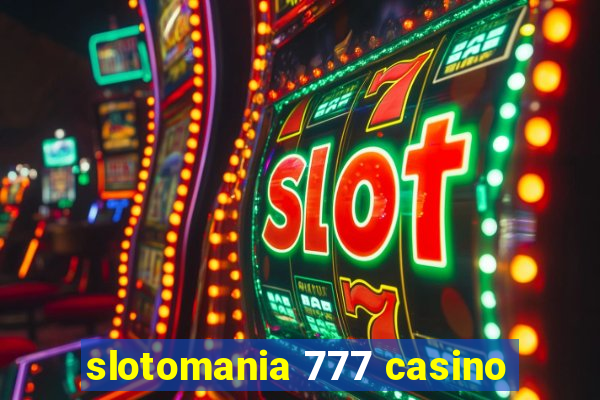 slotomania 777 casino