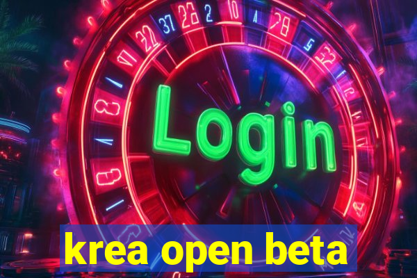 krea open beta