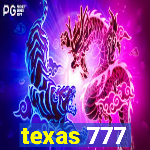 texas 777