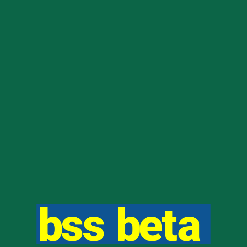 bss beta