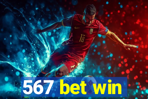 567 bet win